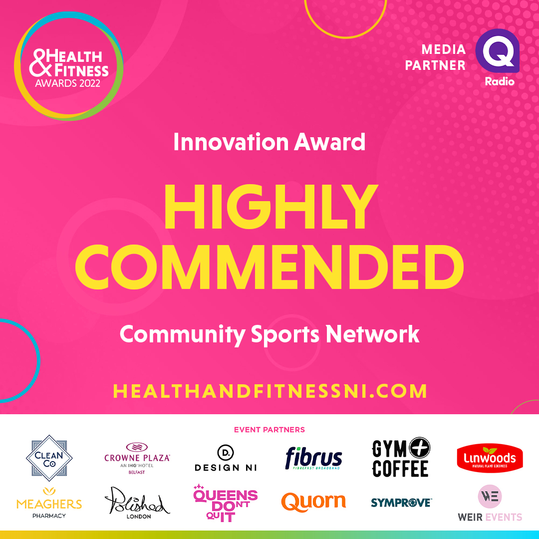 Health and Fitness Awards NI - Highly Commended Innovation Award - Community Sports Network